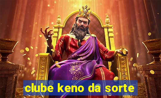 clube keno da sorte